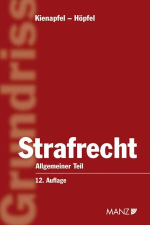 Buchcover Grundriss des österreichischen Strafrechts | Diethelm Kienapfel | EAN 9783214121839 | ISBN 3-214-12183-9 | ISBN 978-3-214-12183-9