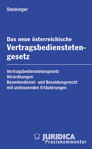 Buchcover Das neue österreichische Vertragsbedienstetengesetz | Gabriele Steininger | EAN 9783214131869 | ISBN 3-214-13186-9 | ISBN 978-3-214-13186-9