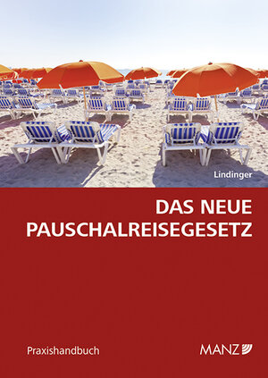 Buchcover Das neue Pauschalreisegesetz | Eike Lindinger | EAN 9783214134075 | ISBN 3-214-13407-8 | ISBN 978-3-214-13407-5