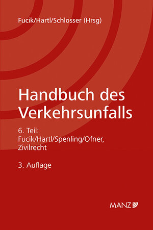 Buchcover Handbuch des Verkehrsunfalls Zivilrecht  | EAN 9783214138134 | ISBN 3-214-13813-8 | ISBN 978-3-214-13813-4