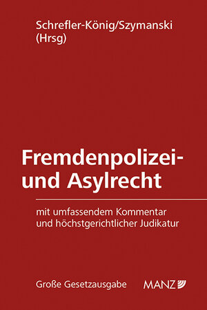 Buchcover Fremdenpolizei- und Asylrecht inkl. 1. Erg.-Lfg. | Alexandra Schrefler-König | EAN 9783214144630 | ISBN 3-214-14463-4 | ISBN 978-3-214-14463-0