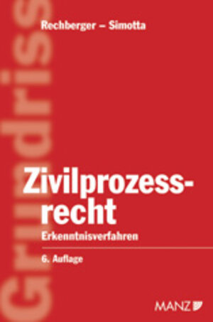 Buchcover Grundriss des österreichischen Zivilprozessrechts | Walter H Rechberger | EAN 9783214157463 | ISBN 3-214-15746-9 | ISBN 978-3-214-15746-3