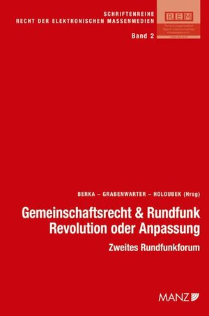 Buchcover Gemeinschaftsrecht und Rundfunk- Revolution oder Anpassung  | EAN 9783214164249 | ISBN 3-214-16424-4 | ISBN 978-3-214-16424-9