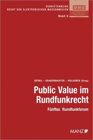 Buchcover Public Value im Rundfunkrecht Fünftes Rundfunkforum  | EAN 9783214164270 | ISBN 3-214-16427-9 | ISBN 978-3-214-16427-0