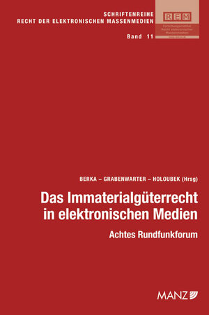 Buchcover Das Immaterialgüterrecht in elektronischen Medien  | EAN 9783214164324 | ISBN 3-214-16432-5 | ISBN 978-3-214-16432-4