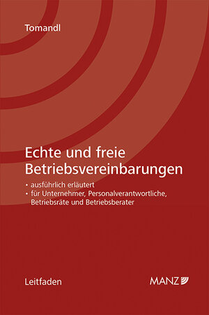 Buchcover Echte und freie Betriebsvereinbarungen | Theodor Tomandl | EAN 9783214175474 | ISBN 3-214-17547-5 | ISBN 978-3-214-17547-4