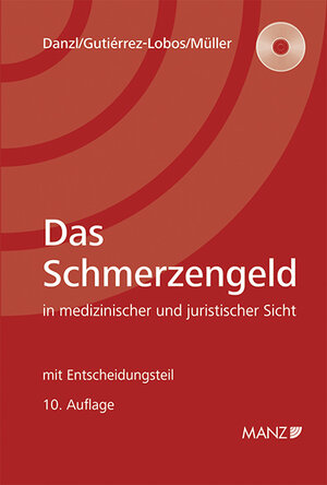 Buchcover Das Schmerzengeld | Karl H Danzl | EAN 9783214175979 | ISBN 3-214-17597-1 | ISBN 978-3-214-17597-9