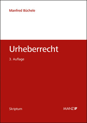 Buchcover Urheberrecht | Manfred Büchele | EAN 9783214250249 | ISBN 3-214-25024-8 | ISBN 978-3-214-25024-9