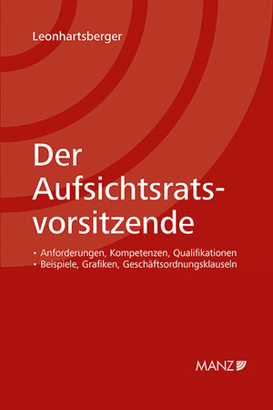 Buchcover Der Aufsichtsratsvorsitzende | Alexander Leonhartsberger | EAN 9783214251338 | ISBN 3-214-25133-3 | ISBN 978-3-214-25133-8