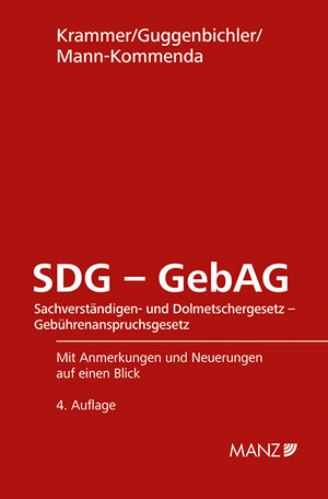 Buchcover SDG - GebAG Sachverständigen- und DolmetscherG - GebührenanspruchsG  | EAN 9783214255923 | ISBN 3-214-25592-4 | ISBN 978-3-214-25592-3