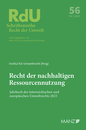 Buchcover Recht der nachhaltigen Ressourcennutzung Jahrbuch des österreichischen und europäischen Umweltrechts 2023  | EAN 9783214255947 | ISBN 3-214-25594-0 | ISBN 978-3-214-25594-7