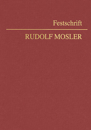 Buchcover Festschrift Rudolf Mosler  | EAN 9783214256289 | ISBN 3-214-25628-9 | ISBN 978-3-214-25628-9