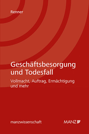 Buchcover Nomos eLibrary / Geschäftsbesorgung und Todesfall | René Renner | EAN 9783214256524 | ISBN 3-214-25652-1 | ISBN 978-3-214-25652-4