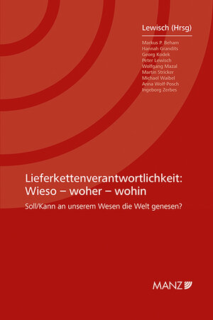 Buchcover Nomos eLibrary / Lieferkettenverantwortlichkeit Wieso - woher - wohin  | EAN 9783214256555 | ISBN 3-214-25655-6 | ISBN 978-3-214-25655-5