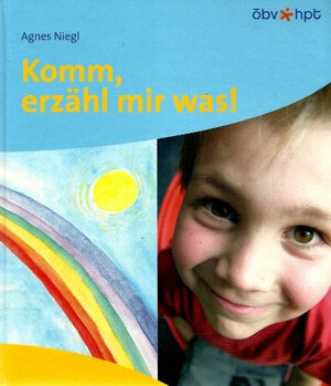 Buchcover Komm, erzähl mir was! | Agnes Niegl | EAN 9783215071904 | ISBN 3-215-07190-8 | ISBN 978-3-215-07190-4