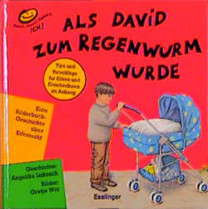 Buchcover Als David zum Regenwurm wurde | Angelika Lukesch | EAN 9783215130311 | ISBN 3-215-13031-9 | ISBN 978-3-215-13031-1
