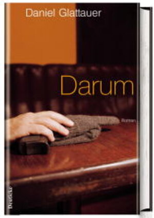 Buchcover Darum | Daniel Glattauer | EAN 9783216306777 | ISBN 3-216-30677-1 | ISBN 978-3-216-30677-7