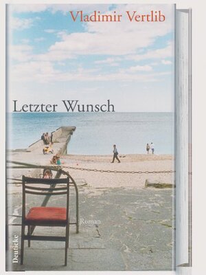 Buchcover Letzter Wunsch | Vladimir Vertlib | EAN 9783216306784 | ISBN 3-216-30678-X | ISBN 978-3-216-30678-4