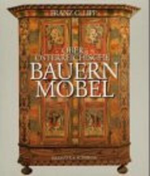 Buchcover Oberösterreichische Bauernmöbel | Franz C Lipp | EAN 9783218004282 | ISBN 3-218-00428-4 | ISBN 978-3-218-00428-2