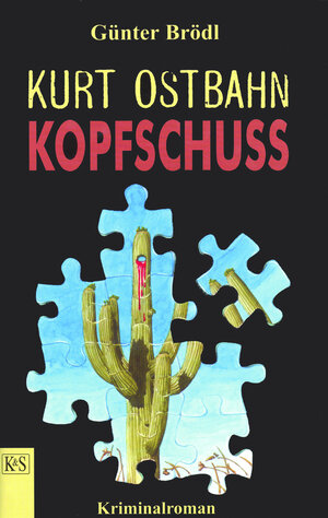 Buchcover Kurt Ostbahn: Kopfschuss | Günter Brödl | EAN 9783218006460 | ISBN 3-218-00646-5 | ISBN 978-3-218-00646-0