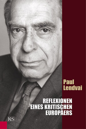 Buchcover Reflexionen eines kritischen Europäers | Paul Lendvai | EAN 9783218007580 | ISBN 3-218-00758-5 | ISBN 978-3-218-00758-0
