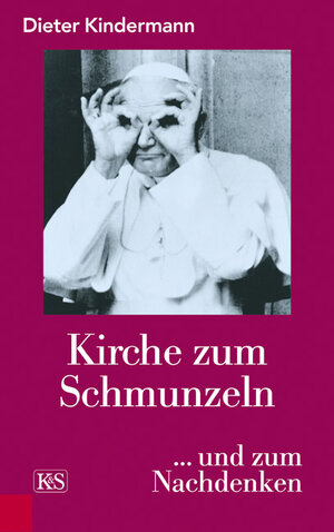 Buchcover Kirche zum Schmunzeln | Dieter Kindermann | EAN 9783218007740 | ISBN 3-218-00774-7 | ISBN 978-3-218-00774-0