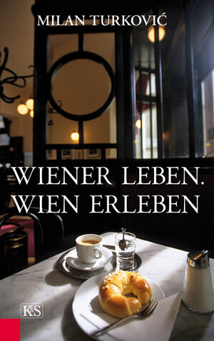 Buchcover Wiener Leben. Wien erleben | Milan Turković | EAN 9783218008471 | ISBN 3-218-00847-6 | ISBN 978-3-218-00847-1