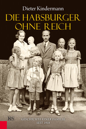 Buchcover Die Habsburger ohne Reich | Dieter Kindermann | EAN 9783218008662 | ISBN 3-218-00866-2 | ISBN 978-3-218-00866-2