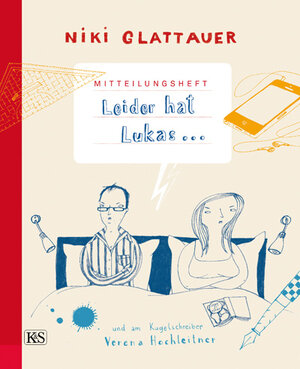 Buchcover Mitteilungsheft: Leider hat Lukas | Niki Glattauer | EAN 9783218008815 | ISBN 3-218-00881-6 | ISBN 978-3-218-00881-5