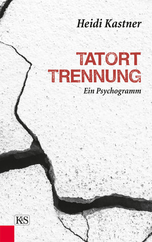 Buchcover Tatort Trennung | Heidi Kastner | EAN 9783218010405 | ISBN 3-218-01040-3 | ISBN 978-3-218-01040-5