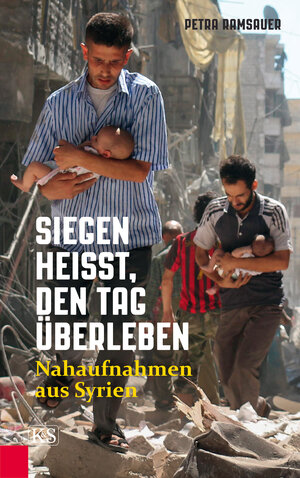 Buchcover Siegen heißt, den Tag überleben | Petra Ramsauer | EAN 9783218010603 | ISBN 3-218-01060-8 | ISBN 978-3-218-01060-3