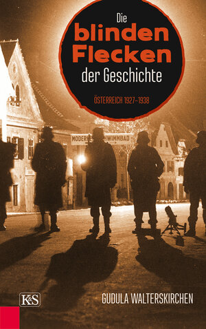 Buchcover Die blinden Flecken der Geschichte | Gudula Walterskirchen | EAN 9783218010764 | ISBN 3-218-01076-4 | ISBN 978-3-218-01076-4