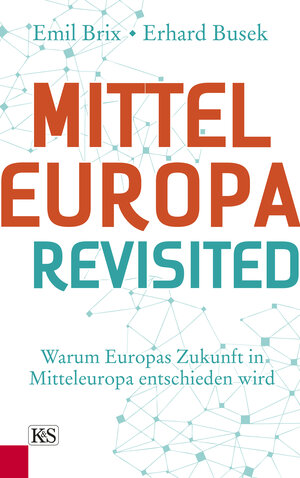 Buchcover Mitteleuropa revisited | Erhard Busek | EAN 9783218011198 | ISBN 3-218-01119-1 | ISBN 978-3-218-01119-8