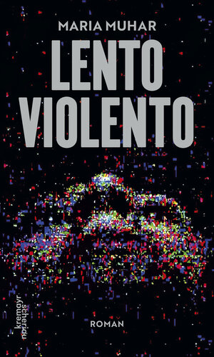 Buchcover Lento Violento | Maria Muhar | EAN 9783218013253 | ISBN 3-218-01325-9 | ISBN 978-3-218-01325-3