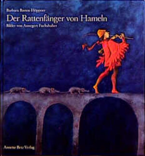 Buchcover Der Rattenfänger von Hameln | Barbara Bartos-Höppner | EAN 9783219102826 | ISBN 3-219-10282-4 | ISBN 978-3-219-10282-6