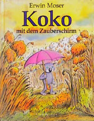 Buchcover Koko mit dem Zauberschirm | Erwin Moser | EAN 9783219105476 | ISBN 3-219-10547-5 | ISBN 978-3-219-10547-6
