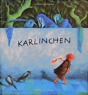 Buchcover Karlinchen | Annegert Fuchshuber | EAN 9783219106121 | ISBN 3-219-10612-9 | ISBN 978-3-219-10612-1