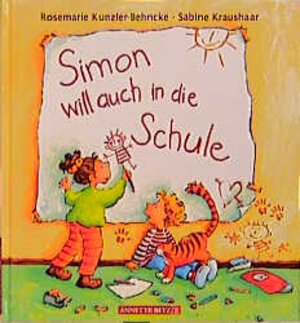 Buchcover Simon will auch in die Schule | Rosemarie Künzler-Behncke | EAN 9783219108033 | ISBN 3-219-10803-2 | ISBN 978-3-219-10803-3
