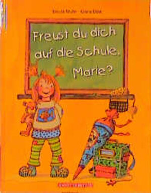 Buchcover Freust du dich auf die Schule, Marie? | Ursula Muhr | EAN 9783219108545 | ISBN 3-219-10854-7 | ISBN 978-3-219-10854-5