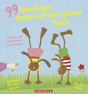 Buchcover 99 Osterhasen tanzen auf dem grünen Rasen | Rosemarie Künzler-Behncke | EAN 9783219111941 | ISBN 3-219-11194-7 | ISBN 978-3-219-11194-1