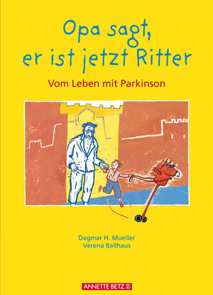 Buchcover Opa sagt, er ist jetzt Ritter | Dagmar H Mueller | EAN 9783219113174 | ISBN 3-219-11317-6 | ISBN 978-3-219-11317-4