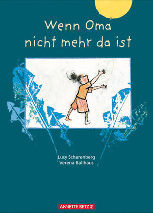 Buchcover Wenn Oma nicht mehr da ist | Lucy Scharenberg | EAN 9783219114522 | ISBN 3-219-11452-0 | ISBN 978-3-219-11452-2