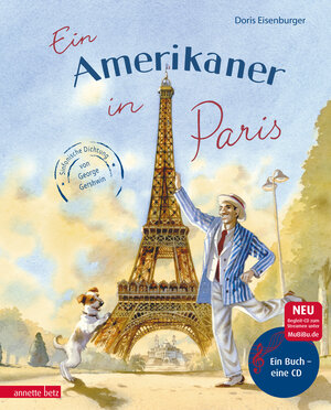 Buchcover Ein Amerikaner in Paris (Das musikalische Bilderbuch mit CD und zum Streamen) | Doris Eisenburger | EAN 9783219116175 | ISBN 3-219-11617-5 | ISBN 978-3-219-11617-5