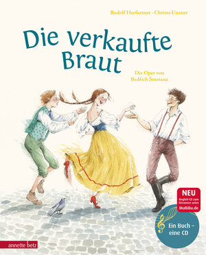 Buchcover Die verkaufte Braut (Das musikalische Bilderbuch mit CD und zum Streamen) | Rudolf Herfurtner | EAN 9783219116540 | ISBN 3-219-11654-X | ISBN 978-3-219-11654-0