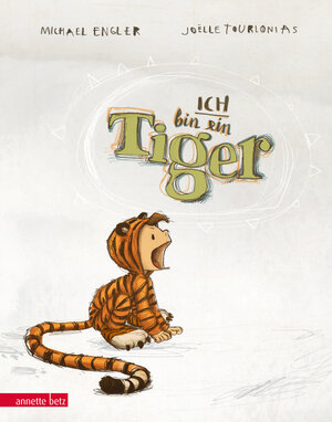 Buchcover Ich bin ein Tiger | Michael Engler | EAN 9783219116946 | ISBN 3-219-11694-9 | ISBN 978-3-219-11694-6