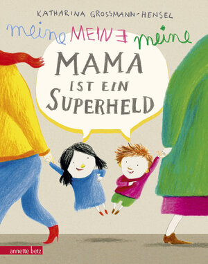 Buchcover Meine Mama ist ein Superheld | Katharina Grossmann-Hensel | EAN 9783219117134 | ISBN 3-219-11713-9 | ISBN 978-3-219-11713-4