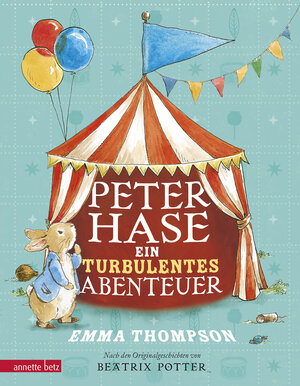 Buchcover Peter Hase - Ein turbulentes Abenteuer | Emma Thompson | EAN 9783219117257 | ISBN 3-219-11725-2 | ISBN 978-3-219-11725-7