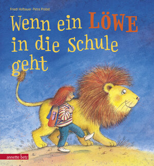 Buchcover Wenn ein Löwe in die Schule geht . Ein Mini-Bilderbuch für die Schultüte | Friedl Hofbauer | EAN 9783219117264 | ISBN 3-219-11726-0 | ISBN 978-3-219-11726-4