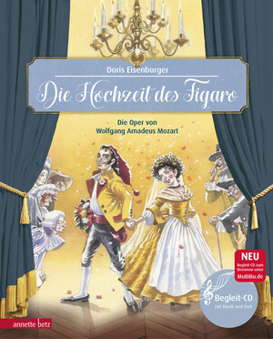 Buchcover Die Hochzeit des Figaro (Das musikalische Bilderbuch mit CD und zum Streamen) | Doris Eisenburger | EAN 9783219117592 | ISBN 3-219-11759-7 | ISBN 978-3-219-11759-2