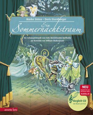 Buchcover Ein Sommernachtstraum (Das musikalische Bilderbuch mit CD und zum Streamen) | Marko Simsa | EAN 9783219117608 | ISBN 3-219-11760-0 | ISBN 978-3-219-11760-8